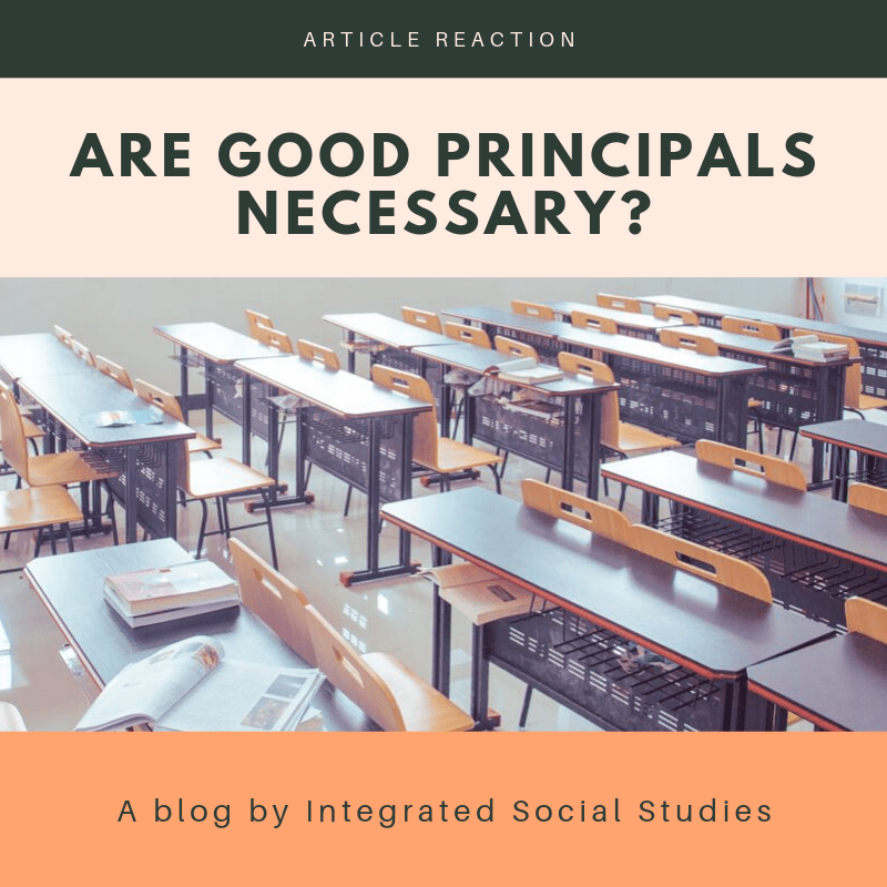 Article Reaction: Are Good Principals&nbsp;Necessary?