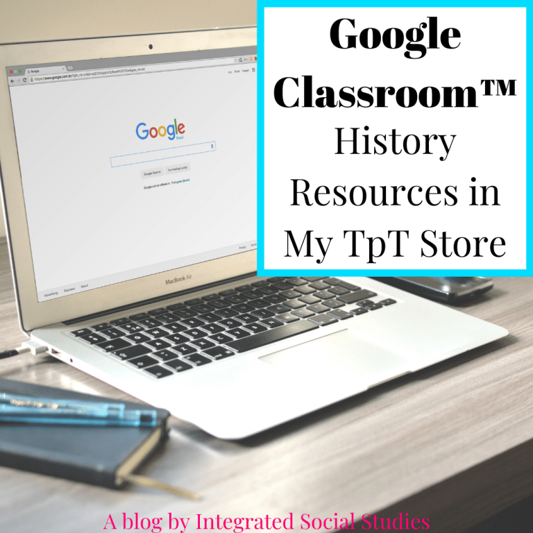 Updated Resources to use with Google Classroom™ – Integrated Social Studies