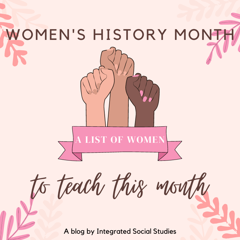 Women’s History Month: A list of women to teach this month